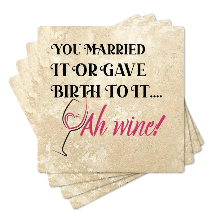 4" Square Travertine Coaster Set Funny "I Love Wine" Collection - You Married It, 4/Box, 2/Case, 8 Pieces. - Christmas by Krebs Wholesale