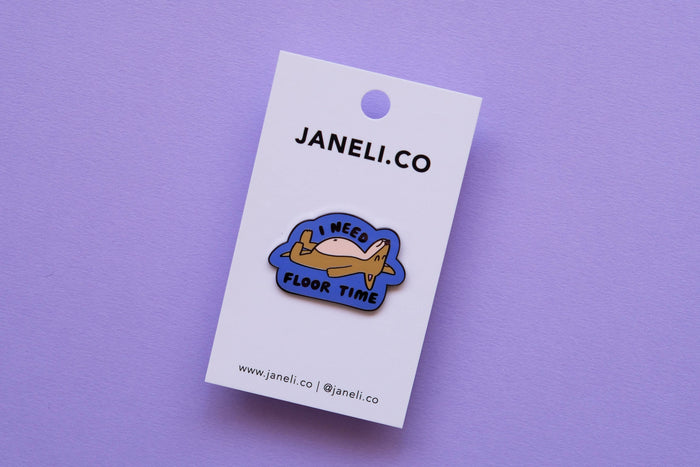 JaneLi.Co - I Need Floor Time Pin