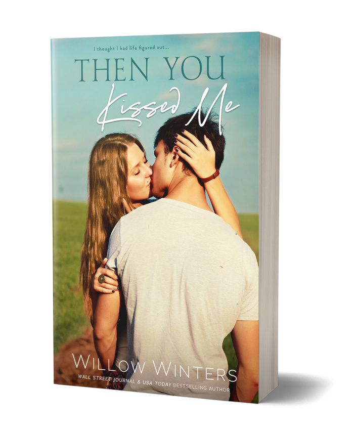Then You Kissed Me | A small town standalone romance