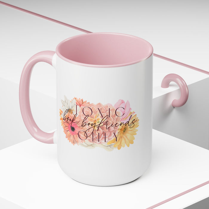 Toxic Book Boyfriends Only, 15oz Coffee Mug