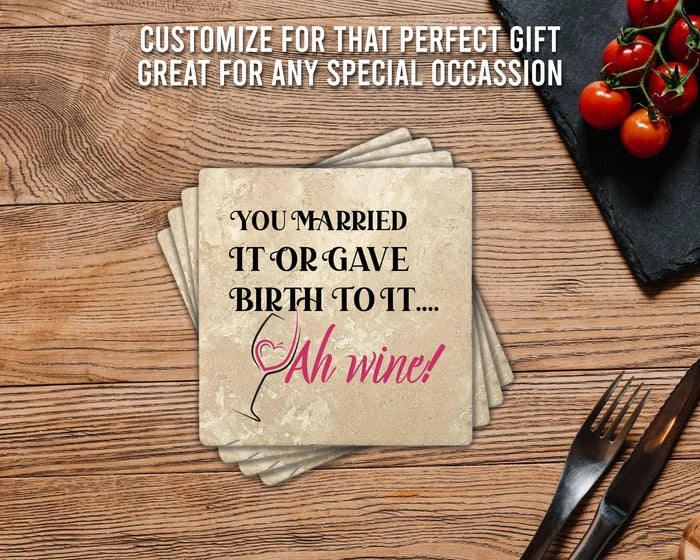 4" Square Travertine Coaster Set Funny "I Love Wine" Collection - You Married It, 4/Box, 2/Case, 8 Pieces. - Christmas by Krebs Wholesale