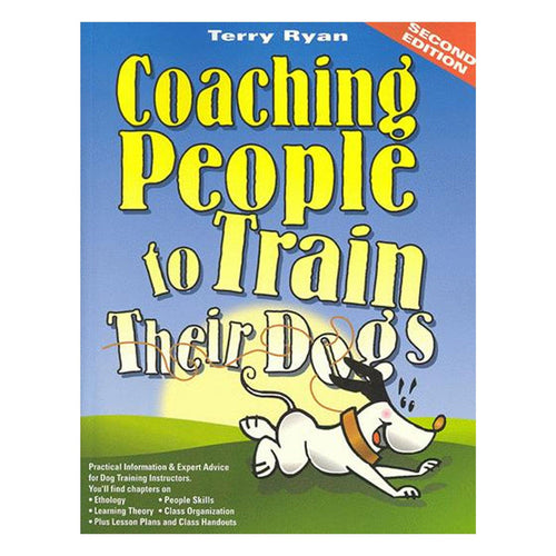 Coaching People to Train Their Dogs by Terry Ryan DOGWISE