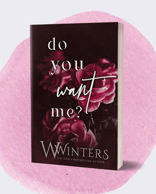 Do You Want Me