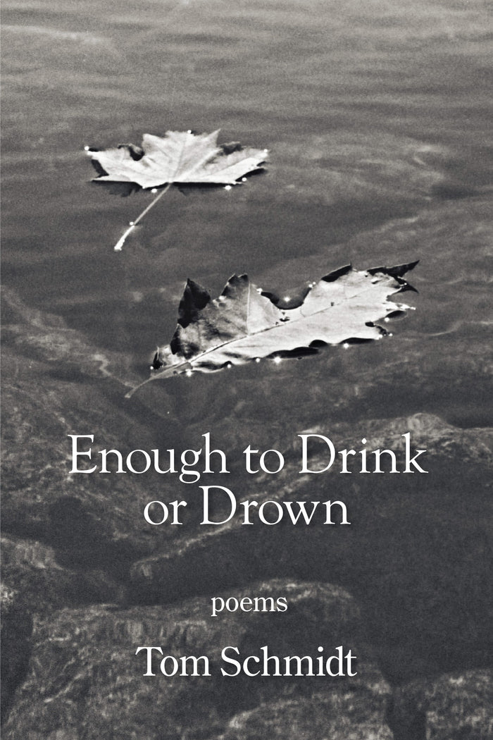 Enough to Drink or Drown