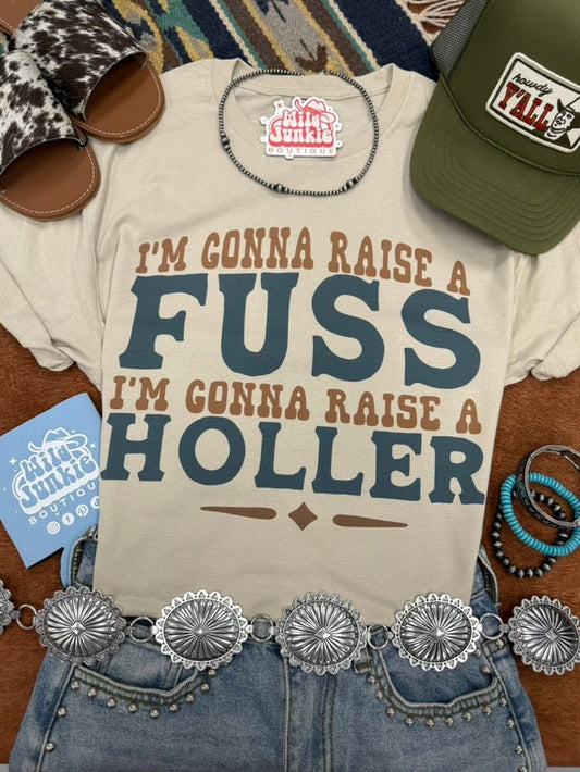 I'm Gonna Raise A Fuss Graphic TeeCementS