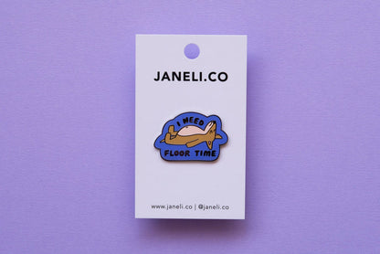 JaneLi.Co - I Need Floor Time Pin