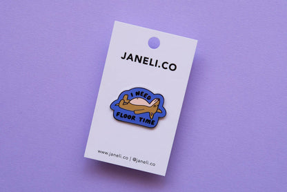 JaneLi.Co - I Need Floor Time Pin
