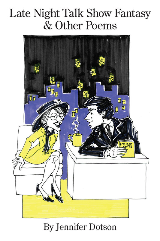 Late Night Talk Show Fantasy & Other Poems
