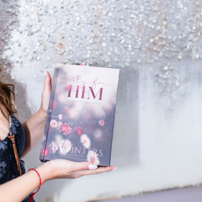 Only For Him - A Charity Edition Created With Hope at Its Heart