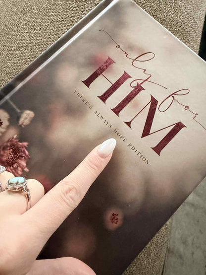 Only For Him - A Charity Edition Created With Hope at Its Heart