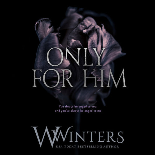 Only For Him Audiobook