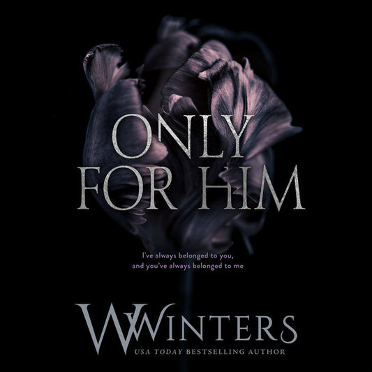 Only For Him Audiobook