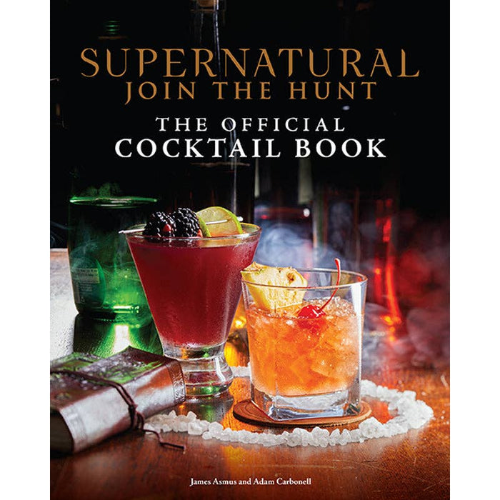 Supernatural - The Official Cocktail Book