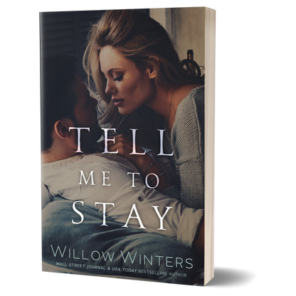 Tell Me To Stay | A second chance romance novella