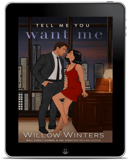 Tell Me You Want Me | A NYC Billionaire , Office Standalone Romance