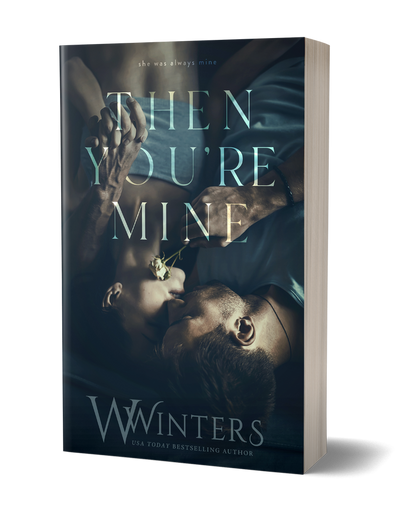 Then You're Mine : Only For Him #3 | A Dark , Mafia , Enemies To Lovers Romance