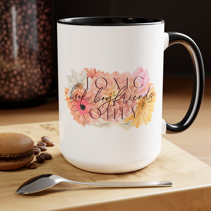 Toxic Book Boyfriends Only, 15oz Coffee Mug