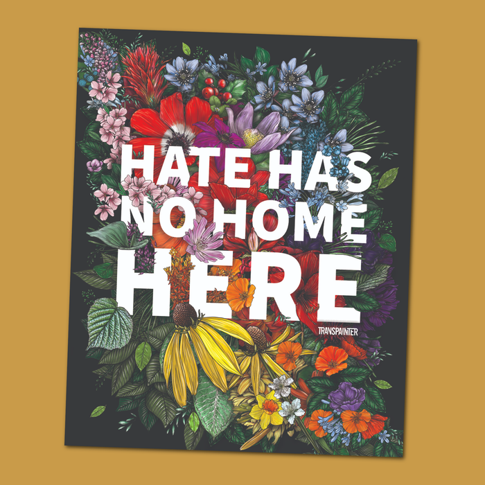Transpainter - Hate Has No Home Here Bumper Sticker | No Hate Decal