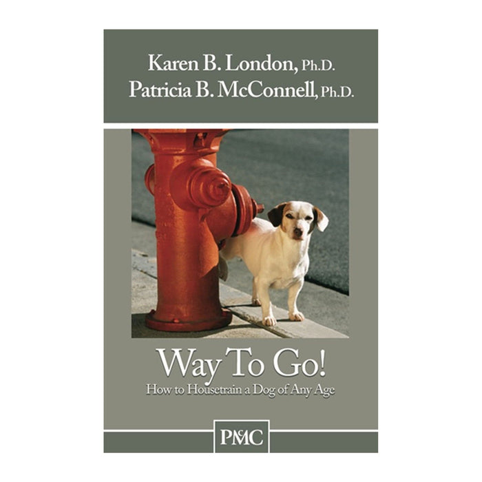Way To Go! by Patricia McConnell and Karen London DOGWISE