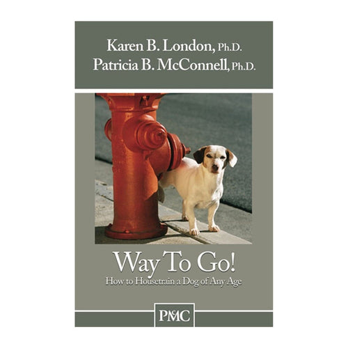 Way To Go! by Patricia McConnell and Karen London DOGWISE