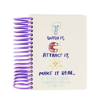 Wish it, Attract it, Make it Real Journal