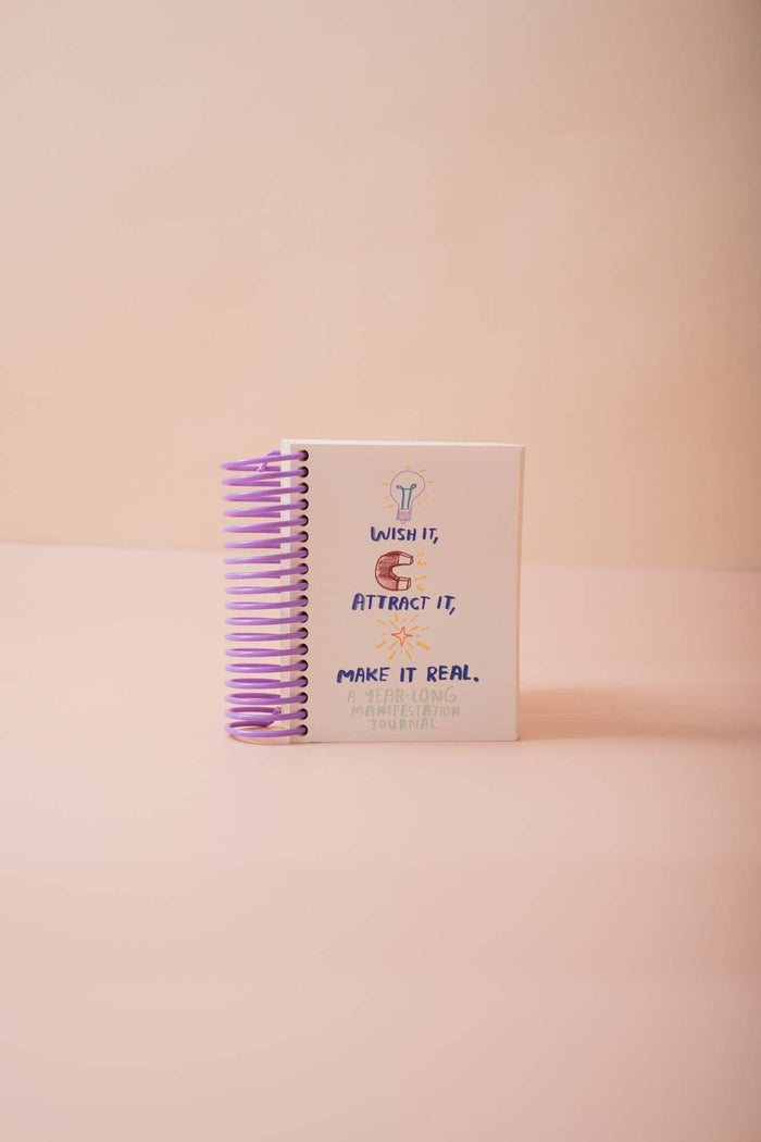 Wish it, Attract it, Make it Real Journal