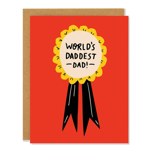 World's Daddest Dad - Father's Day Card - Badger & Burke