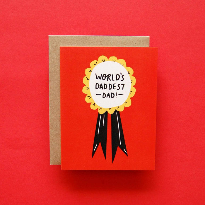 World's Daddest Dad - Father's Day Card - Badger & Burke