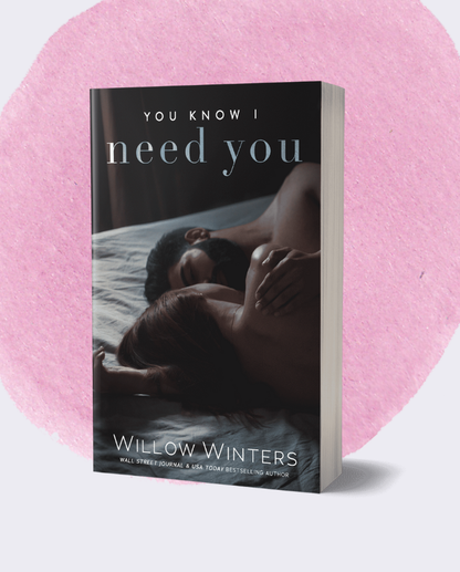 You Know I Need You : You Know I Love You Duet #2 | An emotional , second chance romance